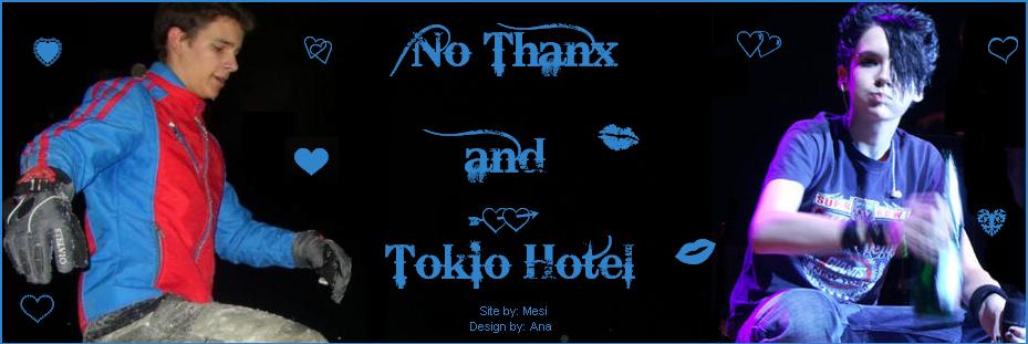 No Thanx and Tokio Hotel